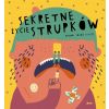 Sekretne życie strupków