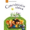 Czarodziejskie słowa 4-latki Wartościowe teksty...