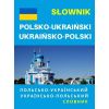 Słownik polsko-ukraiński, ukraińsko-polski