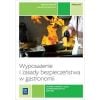 Wyposażenie i zasady bezp. w gastronomii. podr.