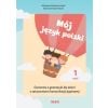 Mój język polski. Ćwiczenia z gramatyki... cz.1