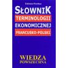 Słownik terminologii ekonomicznej francusko-polski