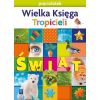 Nowi Tropiciele Pięciolatek. Wielka Księga WSIP