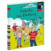 Czytam sobie. Szkoła na Dobrej. Poziom 3