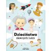 Dzieciństwo sławnych ludzi
