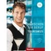 Menschen im Beruf - Tourismus A2 + CD