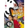 Dzieci zgadują. Wiecie czy nie wiecie?