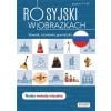 Rosyjski w obrazkach. Słówka, rozmówki, gramatyka