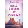 Hello, Goodbye i my pomiędzy
