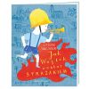 Jak Wojtek został strażakiem