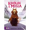 Królik i Misia. Nie taki król straszny