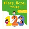 Ćwiczenia z myślenia. Piszę, liczę, rysuję