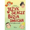Język skacze, buzia dmucha. Ćwiczenia logopedyczne