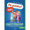Po polsku? Tak! Zeszyt ćwiczeń cz.2 w.2022