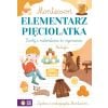 Montessori. Elementarz pięciolatka