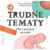 Trudne tematy cz.4 Płeć i przyjście na świat