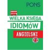 Wielka księga idiomów. Angielski w.2 PONS