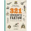 321 superciekawych faktów, które trzeba poznać