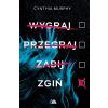Wygraj, przegraj, zabij, zgiń
