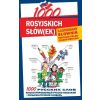 1000 rosyjskich słów(ek). Ilustrowany słownik...
