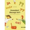 Gramatyka? Dlaczego nie?! Ćw. gramatyczne A1