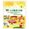 W mieście. Moja pierwsza encyklopedia pl-ang.