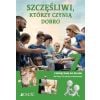 Religia SP 7 Szczęśliwi, którzy czynią dobro