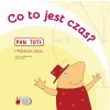 Pan Toti i Plątacze czasu. Co to jest czas?