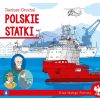 Klub małego patrioty. Polskie statki
