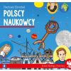 Klub małego patrioty. Polscy naukowcy