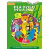 Dla dzieci sześcioletnich - Nasza Szkoła