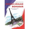 Simple comme bonjour. Ćwiczenia z języka...