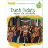 Katechizm SP 7 Duch Święty darem dla człowieka ćw.