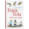Felek i Tola. Dzik jest dziki