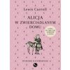 Alicja w zwierciadlanym domu, czyli po drugiej..
