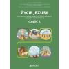 Życie Jezusa. Karty pracy cz.2