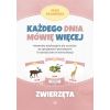 Każdego dnia mówię więcej - Zwierzęta