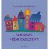 Wiersze spod Pszczyny - Media Rodzina