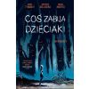 Coś zabija dzieciaki T.1