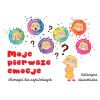 Moje pierwsze emocje. Wierszyki dla najmłodszych