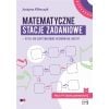 Matematyczne stacje zadaniowe klasa IV