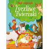 Bajki wspierajki. Życzliwe zwierzaki