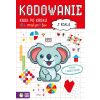 Kodowanie krok po kroku. Dla maluchów. Z koalą