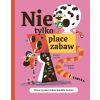 Nie tylko place zabaw!