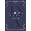 Dunbridge Academy. Tam gdzie ty