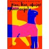 Pies, kot, akcja! Animacja!