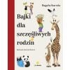 Bajki dla szczęśliwych rodzin