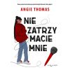 Nie zatrzymacie mnie