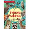 Zwierzęta wokół nas. Encyklopedia dla dzieci