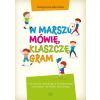 W marszu mówię, klaszczę, gram